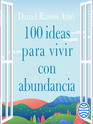 cover image of 100 ideas para vivir con abundancia